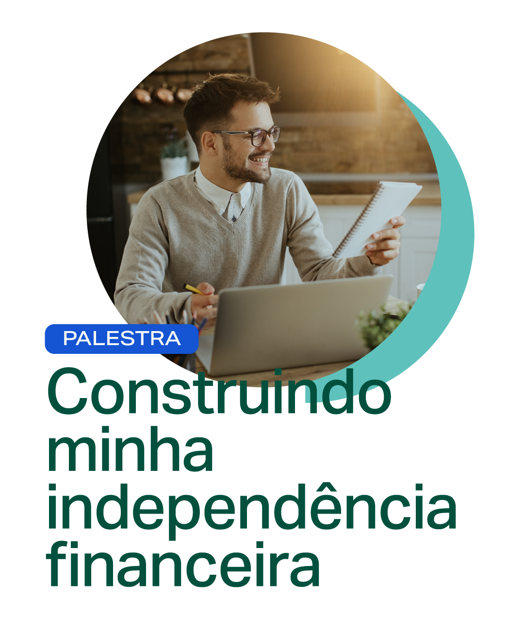 Palestras Fab Talks Construindo minha independência financeira